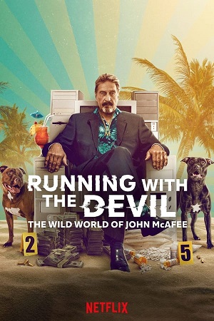 Download Running with the Devil: The Wild World of John McAfee (2022) WebDl [Hindi + English] ESub 480p 720p