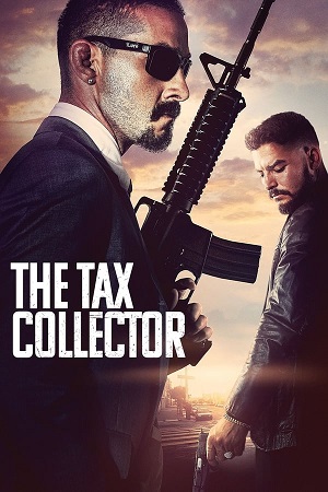 Download The Tax Collector (2020) BluRay [Hindi + English] ESub 480p 720p