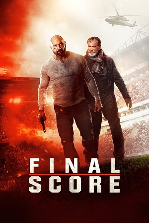 Download Final Score (2018) BluRay [Hindi + English] ESub 480p 720p