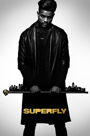 Download SuperFly (2018) BluRay [Hindi + English] ESub 480p 720p