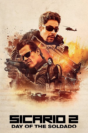 Download Sicario: Day of the Soldado (2018) BluRay [Hindi + English] ESub 480p 720p