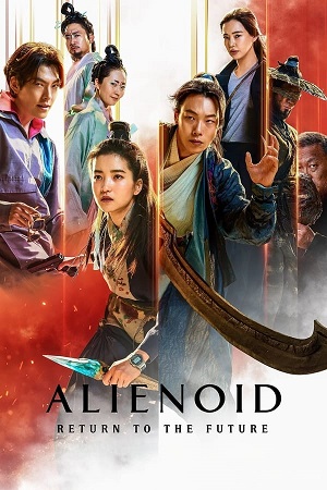 Download Alienoid 2: Return to the Future (2024) WebRip [Hindi + English] ESub 480p 720p 