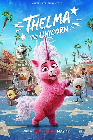 Download Thelma the Unicorn (2024) WebRip [Hindi + Tamil + Telugu + English] ESub 480p 720p