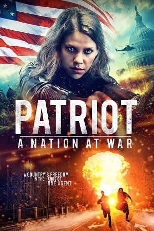 Download Patriot: A Nation at War (2019) WebRip [Hindi + Tamil + English] 480p 720p