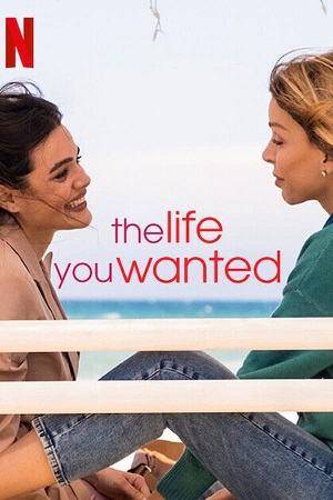 Download The Life You Wanted (2024) Season 1 WebRip [Hindi + English] S01 ESub 480p 720p - Complete