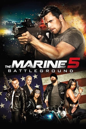 Download The Marine 5: Battleground (2017) BluRay [Hindi + Tamil + English] 480p 720p