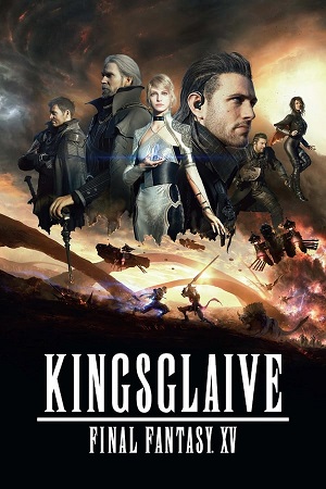 Download Kingsglaive Final Fantasy XV (2016) WebRip [Hindi + English] ESub 480p 720p