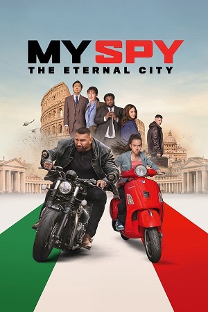 Download My Spy The Eternal City (2024) WebRip [Hindi + Tamil + Telugu + Malayalam + Kannada + English] ESub 480p 720p 1080p