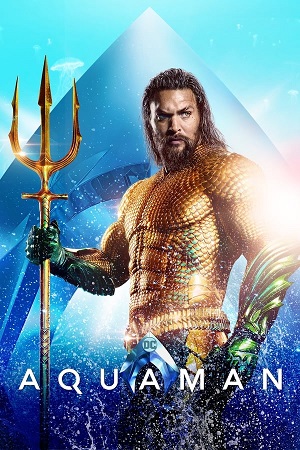 Download Aquaman (2018) BluRay [Hindi + Tamil + Telugu + English] ESub 480p 720p 1080p