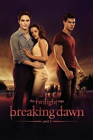 Download The Twilight Saga: Breaking Dawn - Part 1 (2011) BluRay [Hindi + Tamil + Telugu + English] ESub 480p 720p 1080p