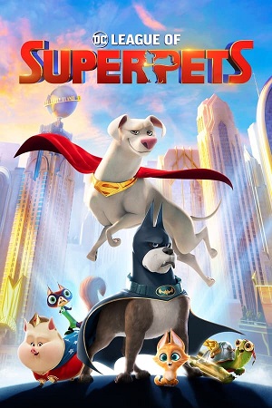 Download DC League of Super-Pets (2022) BluRay [Hindi + Tamil + Telugu + English] ESub 480p 720p 1080p