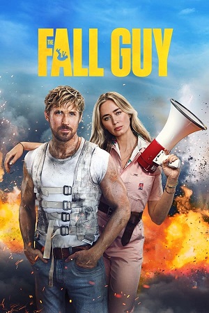 Download The Fall Guy (2024) WebRip [Hindi + Tamil + Telugu + Kannada + English] ESub 480p 720p