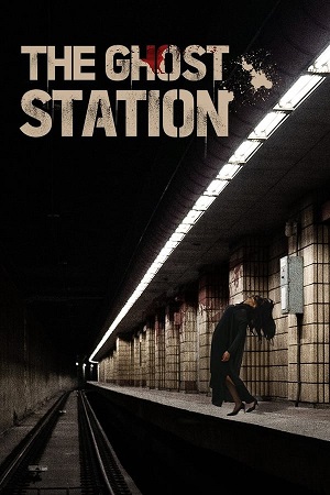 Download The Ghost Station (2022) BluRay [Hindi + Tamil + Korean] 480p 720p