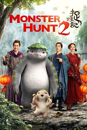 Download Monster Hunt 2 (2018) BluRay [Hindi + Tamil + Telugu + English] ESub 480p 720p 1080p