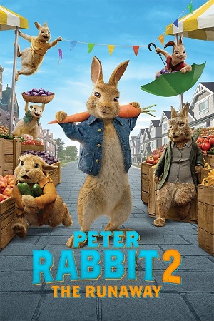 Download Peter Rabbit Part 2: The Runaway (2021) WebRip [Hindi + Tamil + Telugu + English] ESub 480p 720p 1080p