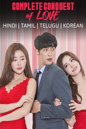 Download Complete Conquest of Love (2020) BluRay [Hindi + Tamil + Telugu + Korean] ESub 480p 720p