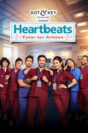 Download Heartbeats Pyaar aur Armaan (2024) Season 1 WebRip Hindi S01 ESub 480p 720p - Complete