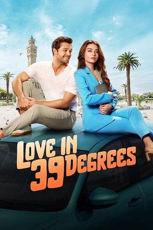 Download Love in 39 Degrees (2024) WebRip [Hindi + English] ESub 480p 720p