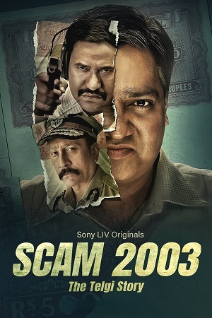 Download Scam 2003: The Telgi Story (2023) Season 1 WebRip [Hindi + Tamil + Telugu + Malayalam + Kannada] S01 ESub 480p 720p