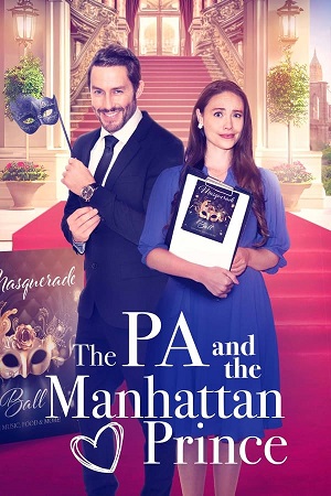 Download The PA and the Manhattan Prince (2024) WebRip [Hindi + Tamil + Telugu + English] ESub 480p 720p