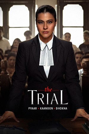 Download The Trial: Pyaar, Kaanoon, Dhokha (2023) Season 1 WebRip [Hindi + Tamil + Telugu + Malayalam + Kannada] S01 ESub 480p 720p - Complete