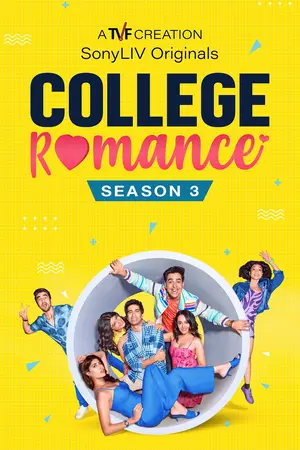 Download College Romance (2022) Season 3 WebRip [Hindi + Tamil + Telugu + Malayalam + Kannada] S03 ESub 480p 720p - Complete