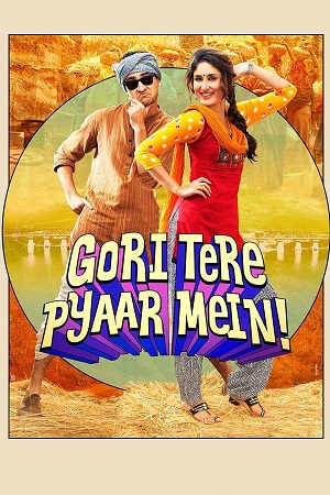 Download Gori Tere Pyaar Mein (2013) BluRay Hindi ESub 480p 720p