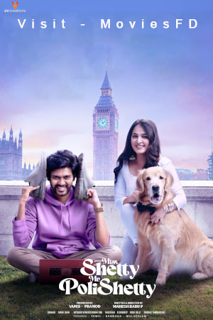 Download Miss Shetty Mr Polishetty (2023) WebRip Tamil ESub 480p 720p