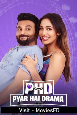 Download - PHD Pyaar Hai Drama (2023) WebDl Punjabi ESub 480p 720p 1080p