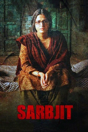 Download Sarbjit (2016) WebDl Hindi ESub 480p 720p