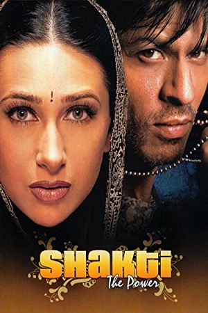 Download Shakti: The Power (2002) WebRip Hindi ESub 480p 720p